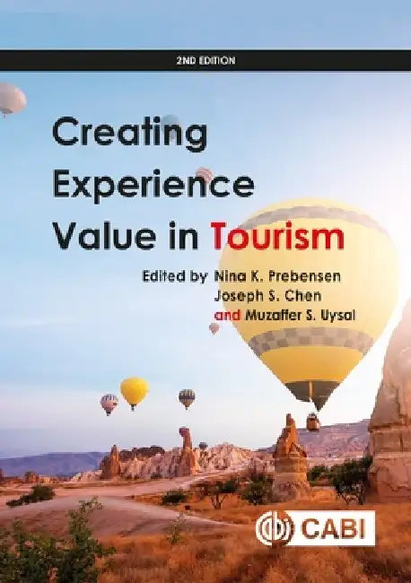 Creating Experience Value in Tourism by Nina K. Prebensen