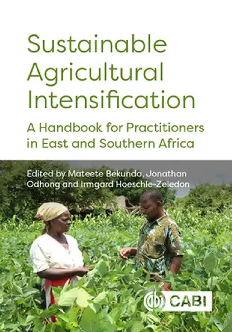 Sustainable Agricultural Intensification by Mateete Bekunda, Jonathan Odhong