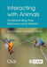 Interacting with Animals: Understanding Their Behaviour and Welfare by Pierre Le Neindre