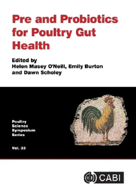 Pre and Probiotics for Poultry Gut Health by Helen Massey O'Neill