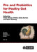 Pre and Probiotics for Poultry Gut Health by Helen Massey O'Neill