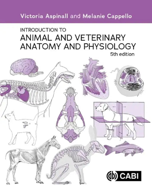 Introduction to Animal and Veterinary Anatomy and Physiology by Victoria Aspinall
