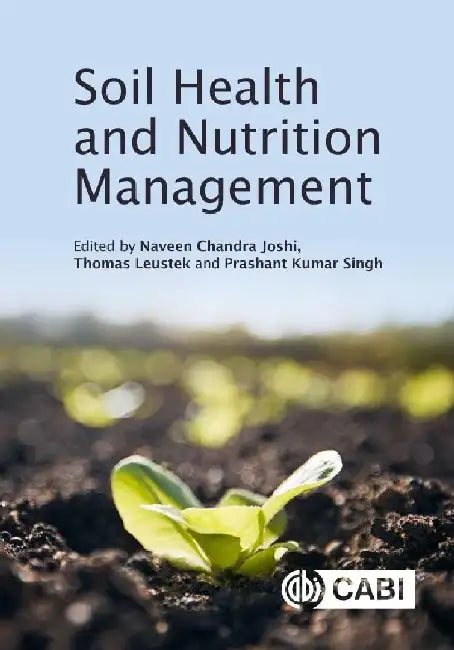 Soil Health and Nutrition Management by Naveen Joshi
