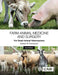 Farm Animal Medicine and Surgery for Small Animal Veterinarians by Graham R. Duncanson