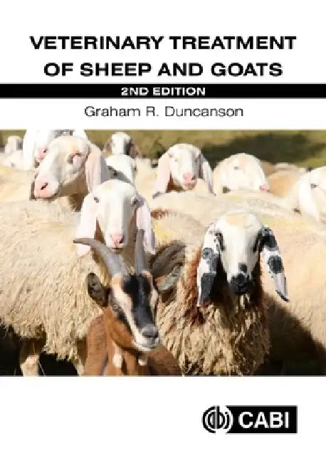 Veterinary Treatment of Sheep and Goats by Dr Graham R (Westover Veterinary Centre, UK) Duncanson