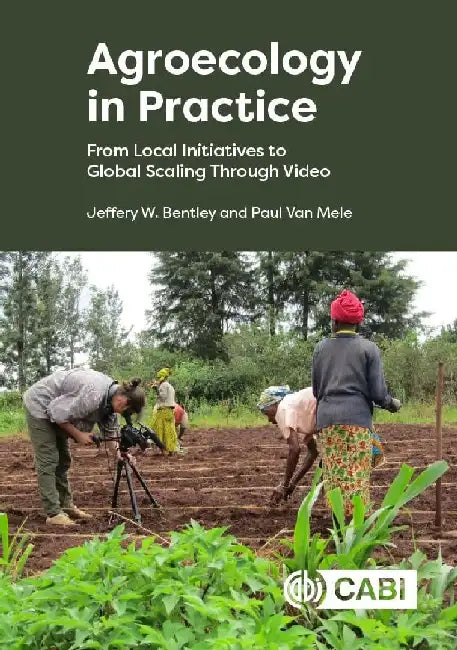 Agroecology in Practice by Jeffery W Bentley