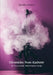 Chronicles from Kashmir: An Annotated, Multimedia Script by Nandita Dinesh