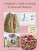 A Beginner's Guide to Sewing by Hand and Machine: A Complete Step-By-Step Course by Jane Bolsover