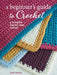 A Beginner's Guide to Crochet by Nicki Trench