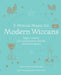 5-Minute Magic for Modern Wiccans: Rapid Rituals, Efficient Enchantments, and Swift Spells by Cerridwen Greenleaf