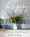 Inspire: The Art of Living with Nature by Willow Crossley