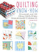 Quilting Know-How: Techniques and Tips for All Levels of Skill from Beginner to Advanced by Cico Books
