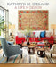 A Life in Design: Celebrating 25 Years of Inspiring Interiors by Kathryn M. Ireland