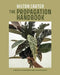 The Propagation Handbook: A Guide to Propagating Houseplants by Hilton Carter