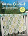 Quick & Easy Crochet: 35 Simple Projects to Make: Fast and Stylish Crochet Patterns for Scarves, Tops, and More by Melody Griffiths