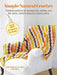 Simple Natural Crochet: 35 Projects to Make: Timeless Patterns for Accessories, Clothes, and the Home, Made in Beautiful Natural Yarns by Susan Ritchie