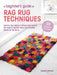 A Beginner's Guide to Rag Rug Techniques: Discover Rag Rugging Methods from Around the World to Upcycle Fabric Into Beautiful Pieces for the Home by Elspeth Jackson