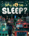 Why Do We Sleep? by Cathy Evans