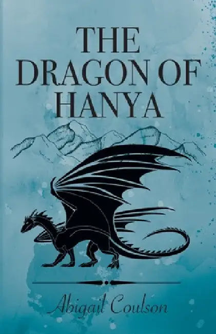 The Dragon of Hanya by Abigail Coulson