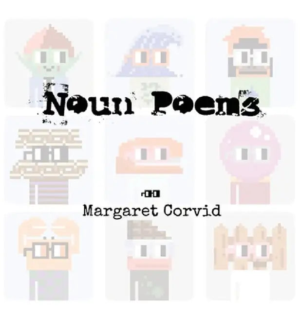 Noun Poems by Margaret Corvid