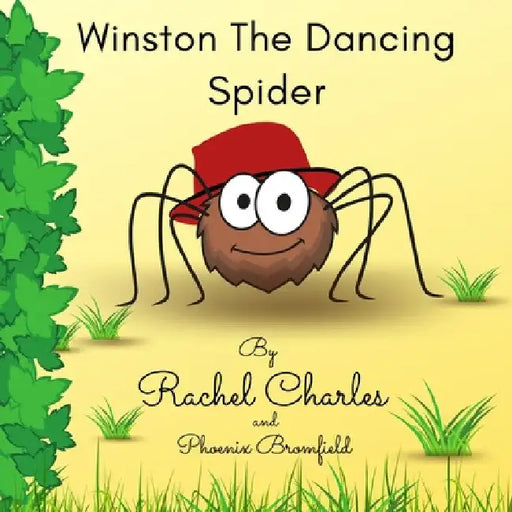 Winston The Dancing Spider by Rachel Charles