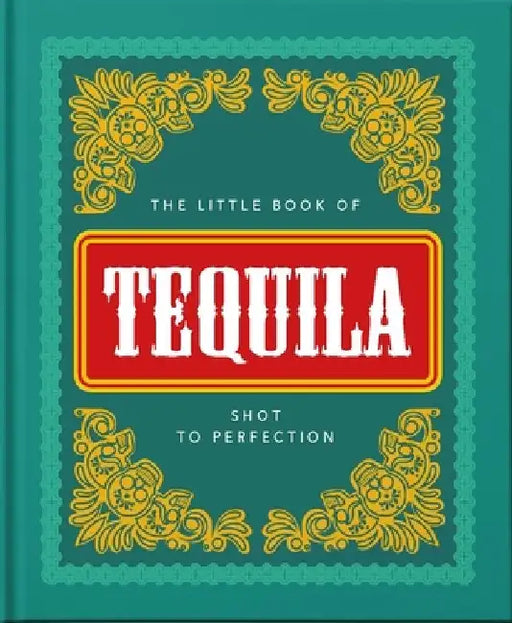 Little Book of Tequila