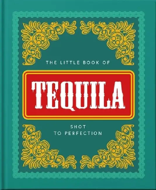 Little Book of Tequila