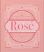 Little Book of Rosé