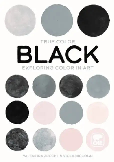 Black: Exploring Color in Art by Valentina Zucchi