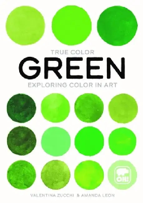 Green: Exploring Color in Art by Valentina Zucchi