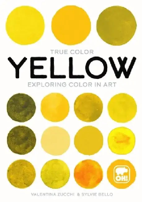 Yellow: Exploring Color in Art by Valentina Zucchi