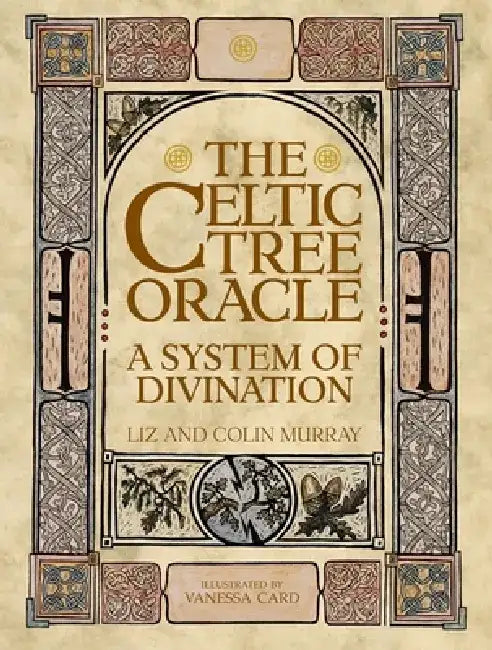 The Celtic Tree Oracle by Colin Murray