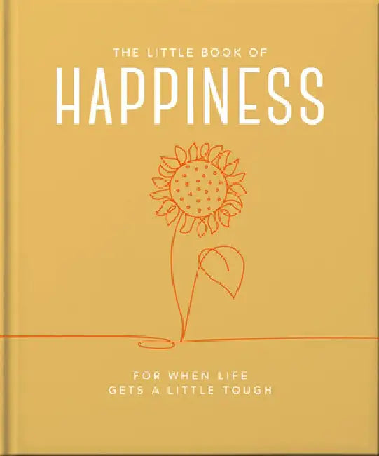 The Little Book of Happiness: For When Life Gets a Little Tough by Hippo! Orange