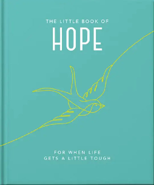 The Little Book of Hope: For When Life Gets a Little Tough by Hippo! Orange