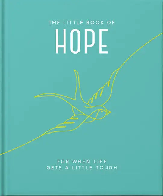 The Little Book of Hope: For When Life Gets a Little Tough by Hippo! Orange