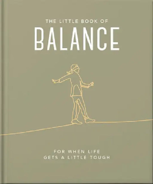 The Little Book of Balance: For When Life Gets a Little Tough by Orange Hippo!