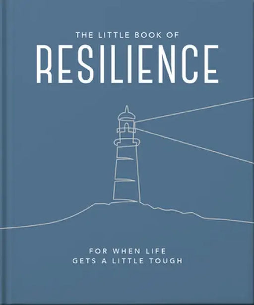The Little Book of Resilience: For When Life Gets a Little Tough by Orange Hippo!