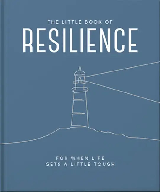 The Little Book of Resilience: For When Life Gets a Little Tough by Orange Hippo!
