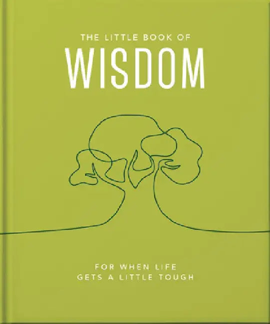 The Little Book of Wisdom: For When Life Gets a Little Tough by Orange Hippo!
