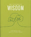 The Little Book of Wisdom: For When Life Gets a Little Tough by Orange Hippo!