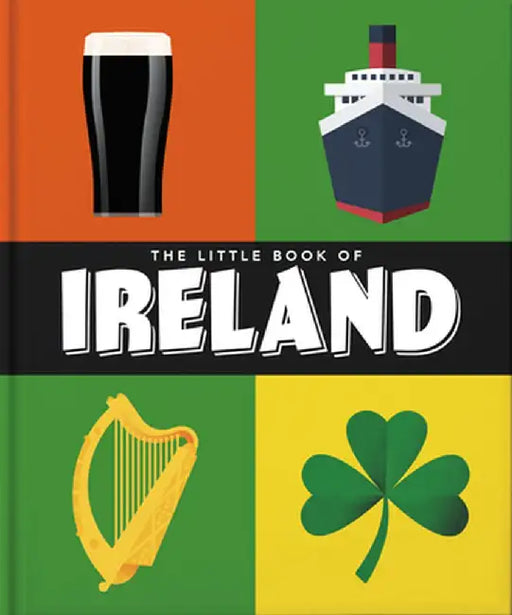 The Little Book of Ireland: Land of Saints and Scholars by Hippo! Orange