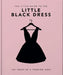 The Little Book of the Little Black Dress: 100 Years of a Fashion Icon by Hippo! Orange