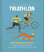The Little Book of Triathlon: Inspirational Quotes for Everyone from the Novice to the Enthusiast by Orange Hippo!