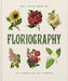 The Little Book of Floriography: The Secret Language of Flowers by Orange Hippo!