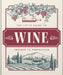 The Little Book of Wine: In Vino Veritas by Orange Hippo!