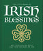 The Little Book of Irish Blessings: May Your Days Be Many and Your Troubles Be Few by Orange Hippo!