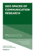 Geo Spaces of Communication Research by Laura Robinson