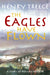 The Eagles Have Flown: A story of Roman Britain by Henry Treece