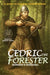 Cedric The Forester by Bernard G Marshall