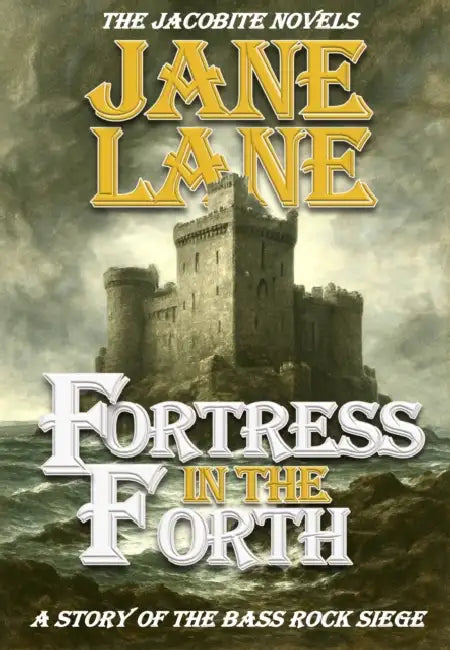Fortress in the Forth by Jane Lane
